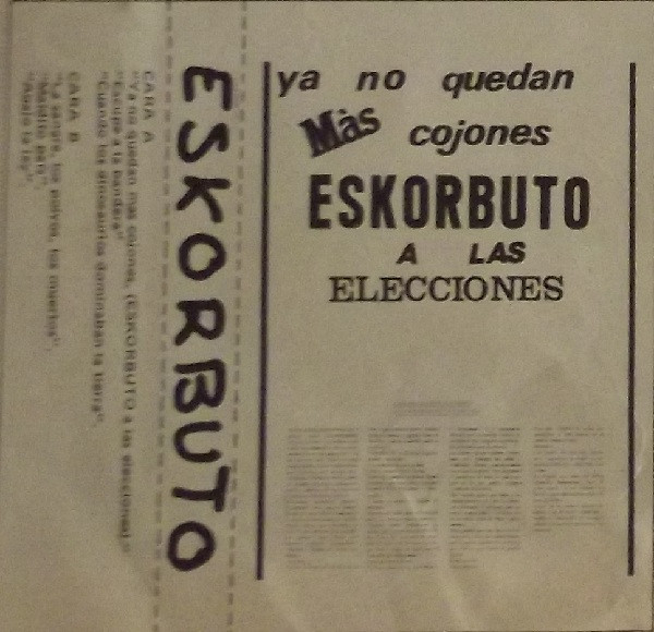 Portada de Ya No Quedan Mas Cojones Eskorbuto A Las Elecciones