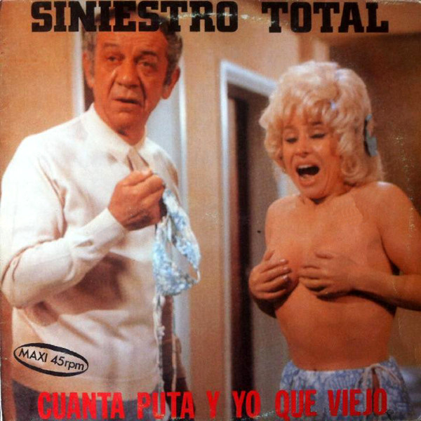 Portada de Cuánta Puta Y Yo Qué Viejo